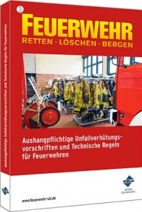 Aushangpflichtige Unfallverhütungsvorschriften und Technische Regeln für Feuerwehren