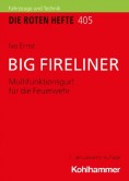 Die Roten Hefte, Gerätepraxis kompakt, Heft 405 - BIG FIRELINER