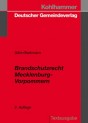 Brandschutzrecht Mecklenburg-Vorpommern. Vorschriftensammlung