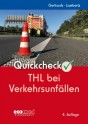 Quickcheck THL bei Verkehrsunfällen
