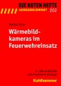 Die Roten Hefte, Ausbildung kompakt, Heft 202 - Wärmebildkameras im Feuerwehreinsatz