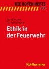 Die Roten Hefte, Heft 100 - Ethik in der Feuerwehr