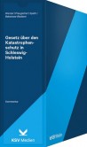 Gesetz über den Katastrophenschutz in Schleswig-Holstein (Landeskatastrophenschutzgesetz -LKatSG-) Kommentar