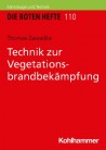 Die Roten Hefte, Heft 110 - Technik zur Vegetationsbrandbekämpfung